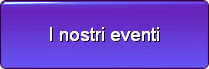 I nostri eventi